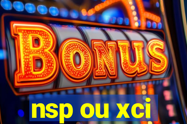 nsp ou xci